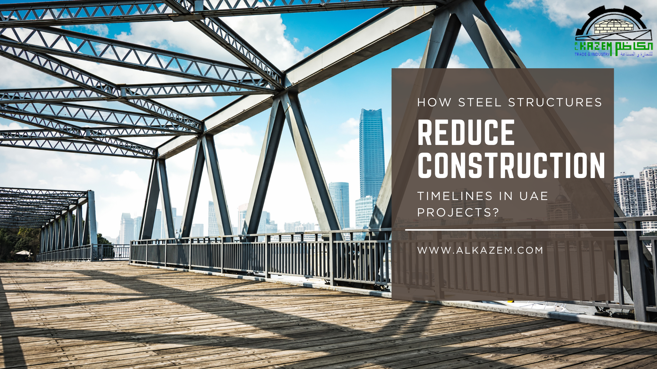 How Steel Structures Reduce Construction Timelines in UAE Projects?